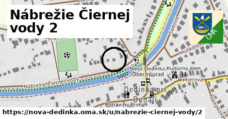 Nábrežie Čiernej vody 2, Nová Dedinka