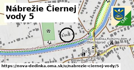 Nábrežie Čiernej vody 5, Nová Dedinka