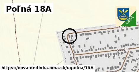 Poľná 18A, Nová Dedinka