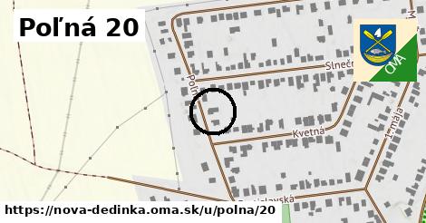 Poľná 20, Nová Dedinka
