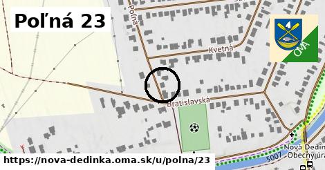 Poľná 23, Nová Dedinka