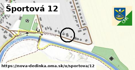 Športová 12, Nová Dedinka