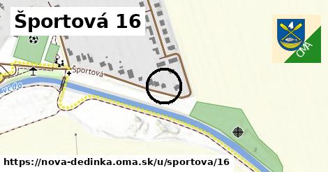 Športová 16, Nová Dedinka