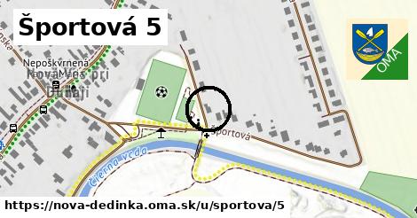 Športová 5, Nová Dedinka
