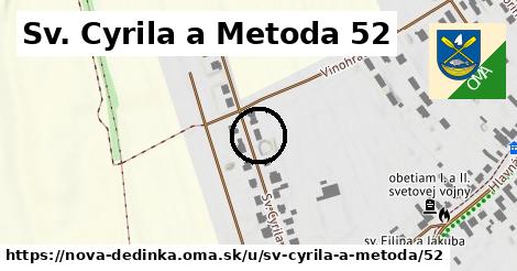 Sv. Cyrila a Metoda 52, Nová Dedinka
