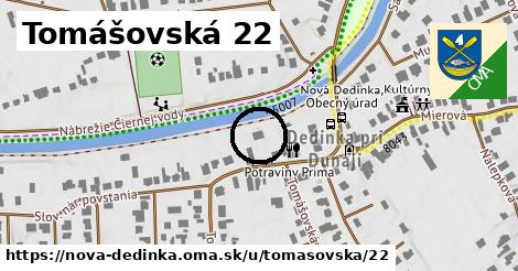 Tomášovská 22, Nová Dedinka