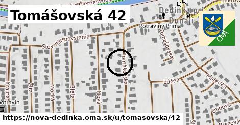 Tomášovská 42, Nová Dedinka