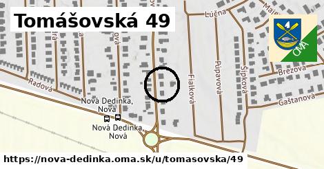 Tomášovská 49, Nová Dedinka