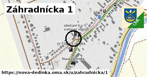 Záhradnícka 1, Nová Dedinka