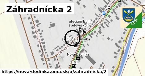 Záhradnícka 2, Nová Dedinka