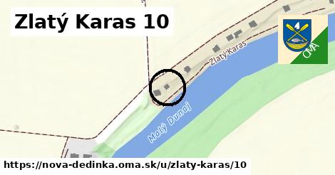 Zlatý Karas 10, Nová Dedinka