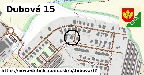 Dubová 15, Nová Dubnica