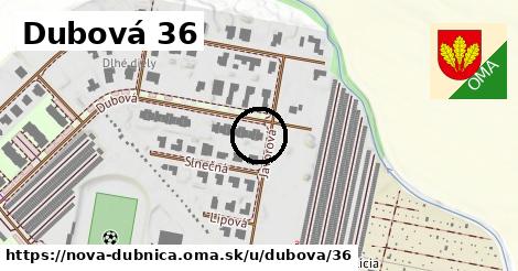 Dubová 36, Nová Dubnica