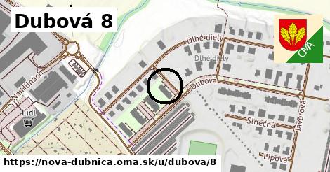 Dubová 8, Nová Dubnica