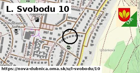 L. Svobodu 10, Nová Dubnica