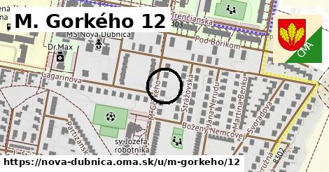 M. Gorkého 12, Nová Dubnica