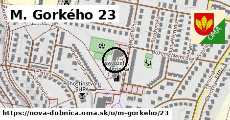 M. Gorkého 23, Nová Dubnica