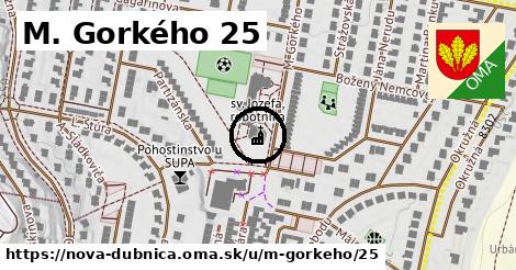 M. Gorkého 25, Nová Dubnica