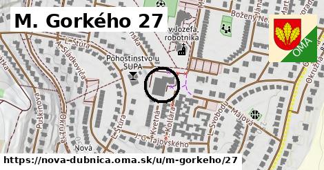 M. Gorkého 27, Nová Dubnica