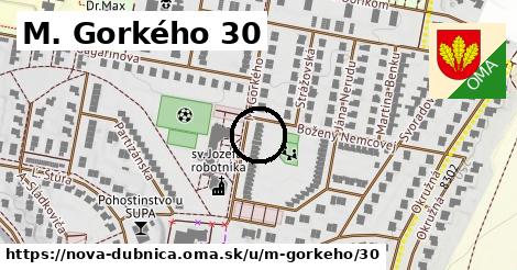 M. Gorkého 30, Nová Dubnica