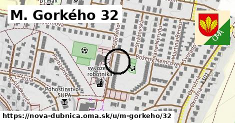 M. Gorkého 32, Nová Dubnica