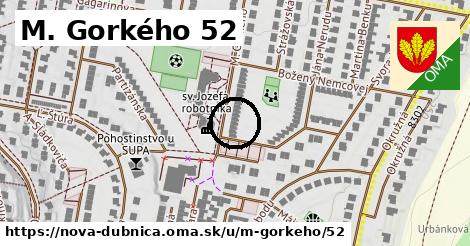M. Gorkého 52, Nová Dubnica