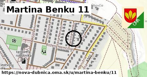 Martina Benku 11, Nová Dubnica