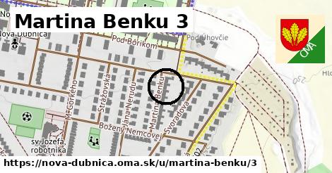 Martina Benku 3, Nová Dubnica