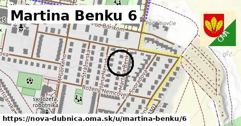 Martina Benku 6, Nová Dubnica