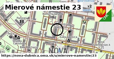 Mierové námestie 23, Nová Dubnica