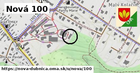 Nová 100, Nová Dubnica
