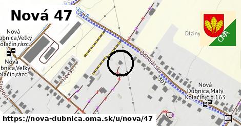 Nová 47, Nová Dubnica