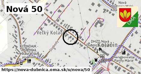 Nová 50, Nová Dubnica