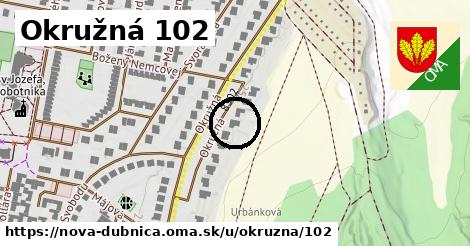 Okružná 102, Nová Dubnica