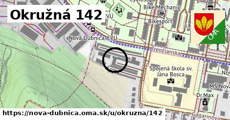 Okružná 142, Nová Dubnica