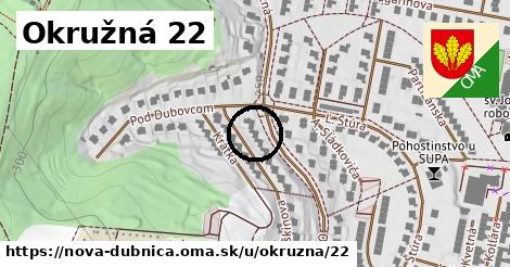 Okružná 22, Nová Dubnica