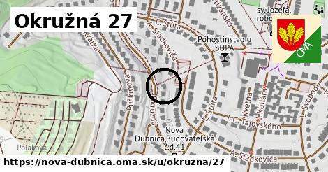 Okružná 27, Nová Dubnica