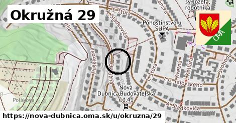 Okružná 29, Nová Dubnica