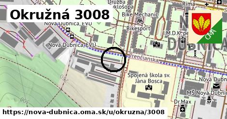 Okružná 3008, Nová Dubnica