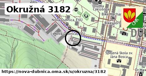 Okružná 3182, Nová Dubnica