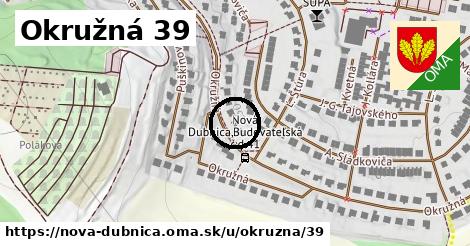 Okružná 39, Nová Dubnica