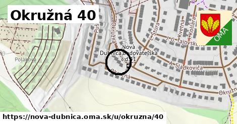 Okružná 40, Nová Dubnica