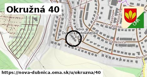 Okružná 40, Nová Dubnica