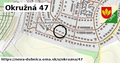 Okružná 47, Nová Dubnica