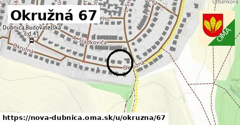 Okružná 67, Nová Dubnica
