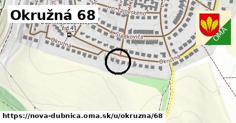Okružná 68, Nová Dubnica