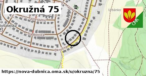 Okružná 75, Nová Dubnica