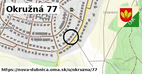 Okružná 77, Nová Dubnica