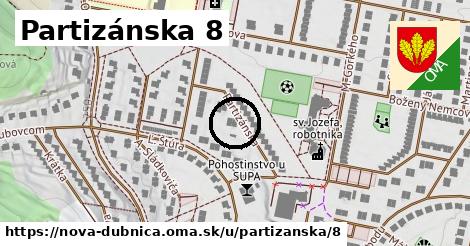 Partizánska 8, Nová Dubnica