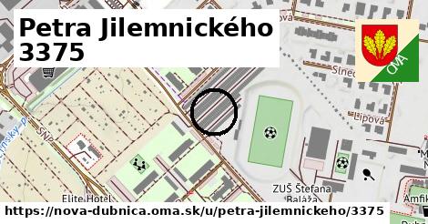 Petra Jilemnického 3375, Nová Dubnica